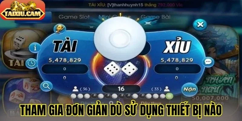 Tham gia đơn giản dù sử dụng thiết bị nào