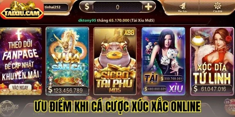 Ưu điểm khi cá cược xúc xắc online
