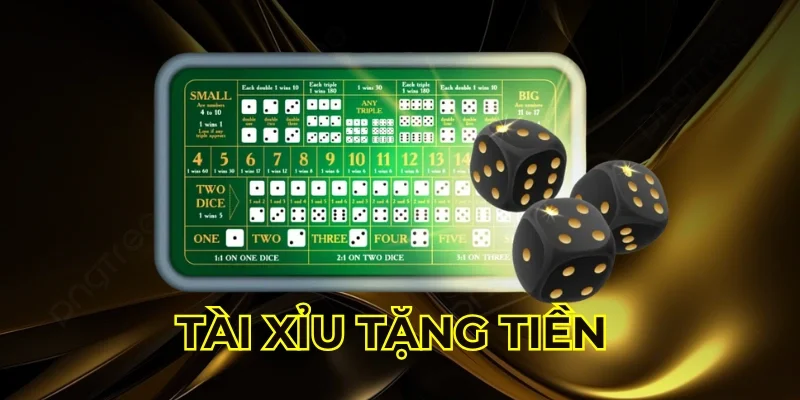 tài xỉu tặng tiền